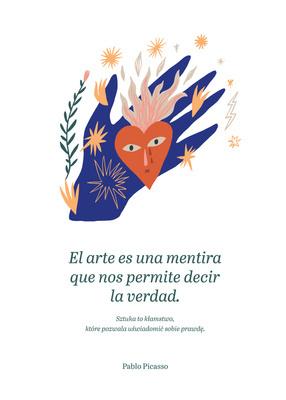 El arte es una mentira que nos permite decir la verdad. Pablo Picasso Plakat z cytatem w języku hiszpańskim