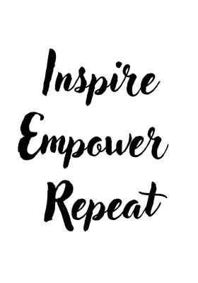 Inspire Empower Repeat Plakat z hasłem motywacyjnym w języku angielskim